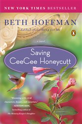 Book cover: Saving CeeCee Honeycutt, by Beth Hoffman (preview)