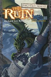 Book cover: The Ruin (Book 3 of Year of Rogue Dragons) by Richard Lee Byers (preview)