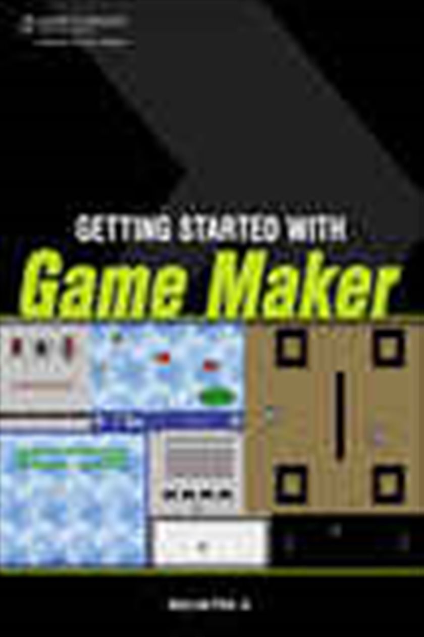 Getting Started with Game Maker by Jerry Lee Ford (ebook)