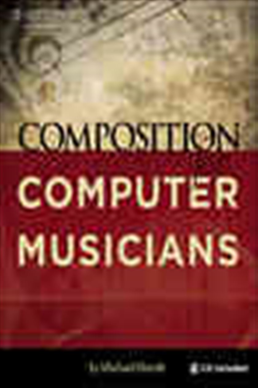 Composition for Computer Musicians by Michael Hewitt (ebook)