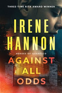 Book cover: Against All Odds (Heroes of Quantico Book #1) (Book 1 of Heroes of Quantico) by Irene Hannon (preview)