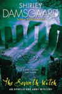 Book cover: The Seventh Witch (Book 5 of Abby and Ophelia Series) by Shirley Damsgaard (preview)