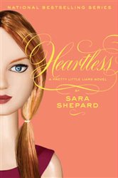 Book cover: Pretty Little Liars #7: Heartless (Book 7 of Pretty Little Liars) by Sara Shepard (preview)