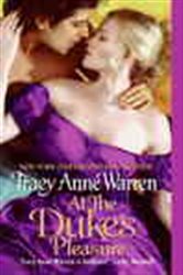 Book cover: At the Duke's Pleasure (Book 3 of Byrons of Braebourne) by Tracy Anne Warren (preview)