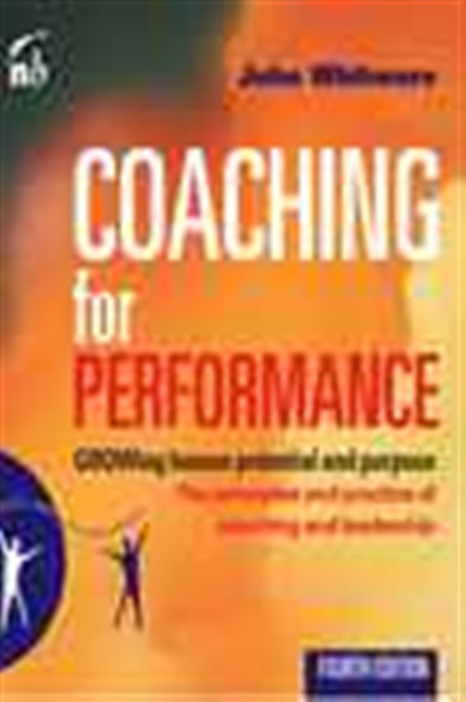 Coaching for Performance (4th ed.) by John Whitmore (ebook)