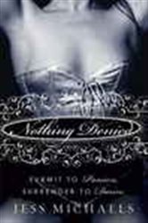 Book cover: Nothing Denied (Book 4 of Albright Sisters Series) by Jess Michaels (preview)