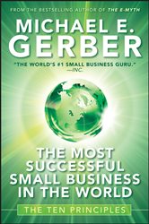 Book cover: The Most Successful Small Business in The World, by Michael E. Gerber (preview)