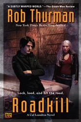 Book cover: Roadkill (Book 5 of Cal Leandros) by Rob Thurman (preview)
