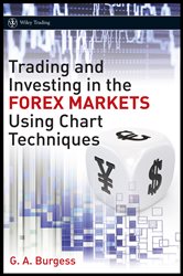 Book cover: Trading and Investing in the Forex Markets Using Chart Techniques, by Gareth A. Burgess (preview)