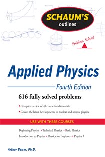 Book cover: Schaum's Outline of Applied Physics, 4ed, by Arthur Beiser; Emeritus (preview)