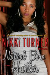 Book cover: Natural Born Hustler, by Nikki Turner (preview)