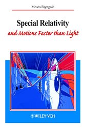 Book cover: Special Relativity and Motions Faster than Light, by Moses Fayngold (preview)