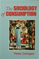 The Sociology of Consumption: An Introduction