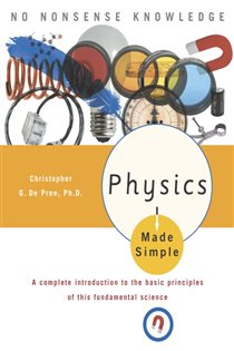 Book cover: Physics Made Simple, by Christopher G. De Pree (preview)