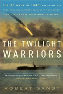 Book cover: The Twilight Warriors, by Robert Gandt (preview)
