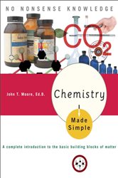 Book cover: Chemistry Made Simple, by John T. Moore (preview)