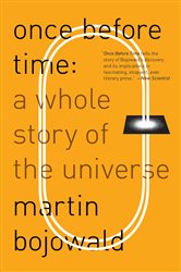 Book cover: Once Before Time, by Martin Bojowald (preview)