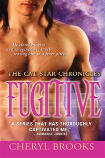 Book cover: Fugitive (Book 5 of The Cat Star Chronicles) by Cheryl Brooks (preview)