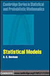 Book cover: Statistical Models (Book Series Number 11 of Cambridge Series in Statistical and Probabilistic Mathematics) by A. C. Davison (preview)