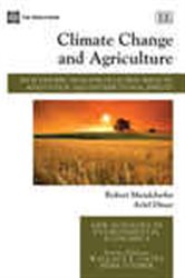 Climate Change and Agriculture: An Economic Analysis of Global Impacts, Adaptation and Distributional Effects