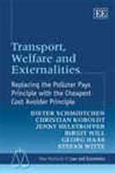 Transport, Welfare and Externalities: Replacing the Polluter Pays Principle with the Cheapest Cost Avoider Principle