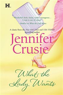 Book cover: WHAT THE LADY WANTS, by Jennifer Crusie (preview)