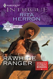 Book cover: Rawhide Ranger (Book 3 of The Silver Star of Texas: Comanche Creek) by Rita Herron (preview)