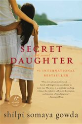 Book cover: Secret Daughter, by Shilpi Somaya Gowda (preview)