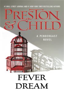 Book cover: Fever Dream (Book 10 of Agent Pendergast Series) by Lincoln Child (preview)