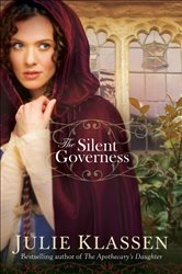 Book cover: The Silent Governess, by Julie Klassen (preview)