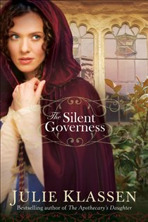 Book cover: The Silent Governess, by Julie Klassen (preview)