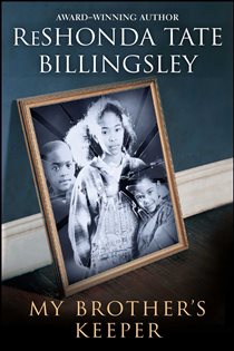 Book cover: My Brother's Keeper, by ReShonda Tate Billingsley (preview)