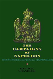 Book cover: The Campaigns of Napoleon, by David G. Chandler (preview)