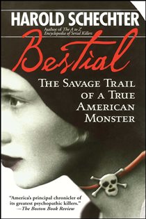 Book cover: Bestial, by Harold Schechter (preview)