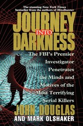 Book cover: Journey Into Darkness, by John E. Douglas (preview)