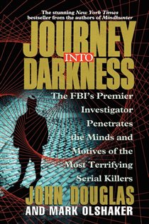 Book cover: Journey Into Darkness, by John E. Douglas (preview)