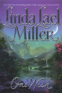 Book cover: One Wish, by Linda Lael Miller (preview)