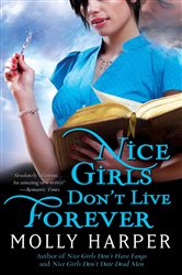 Book cover: Nice Girls Don't Live Forever, by Molly Harper (preview)