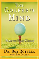 Book cover: The Golfer's Mind, by Bob Rotella (preview)