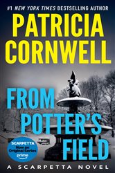 Book cover: From Potter's Field, by Patricia Cornwell (preview)