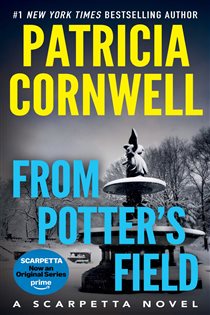 Book cover: From Potter's Field, by Patricia Cornwell (preview)