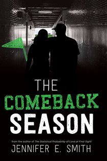 Book cover: The Comeback Season, by Jennifer E. Smith (preview)