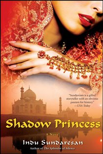 Book cover: Shadow Princess, by Indu Sundaresan (preview)