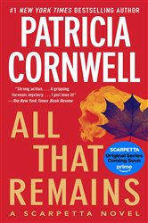 Book cover: All That Remains, by Patricia Cornwell (preview)