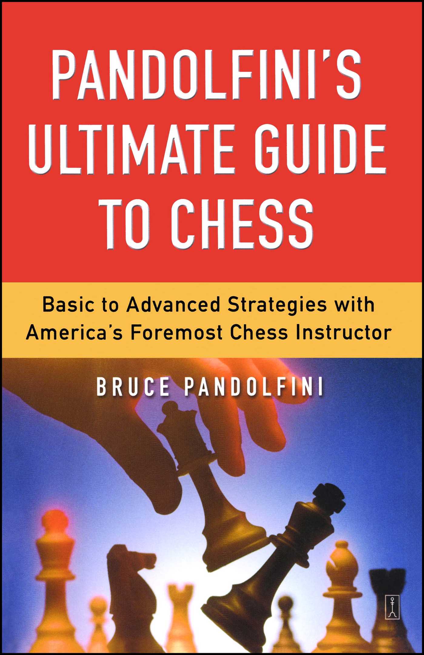 Pandolfini's Ultimate Guide to Chess - 10-14.99