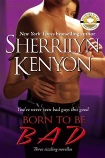 Book cover: Born to Be BAD, by Sherrilyn Kenyon (preview)