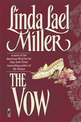Book cover: The Vow, by Linda Lael Miller (preview)