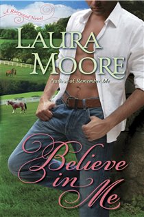 Book cover: Believe in Me (Book 2 of The Rosewood Trilogy) by Laura Moore (preview)