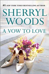 Book cover: A Vow to Love (Book 6 of Vows) by Sherryl Woods (preview)