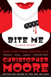 Book cover: Bite Me (Book 3 of Bloodsucking Fiends) by Christopher Moore (preview)